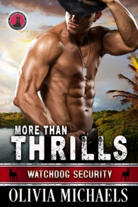 More Than Thrills: Watchdog Security Book 5 Paperback  January 13, 2022